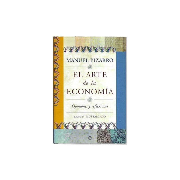 El arte de la Economía. Opiniones y reflexiones